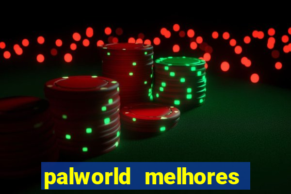 palworld melhores pals para trabalho